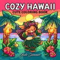 Cozy Hawaii: Cute Coloring Book for Adults and Teens Easy-to-Color Tropical Scenes