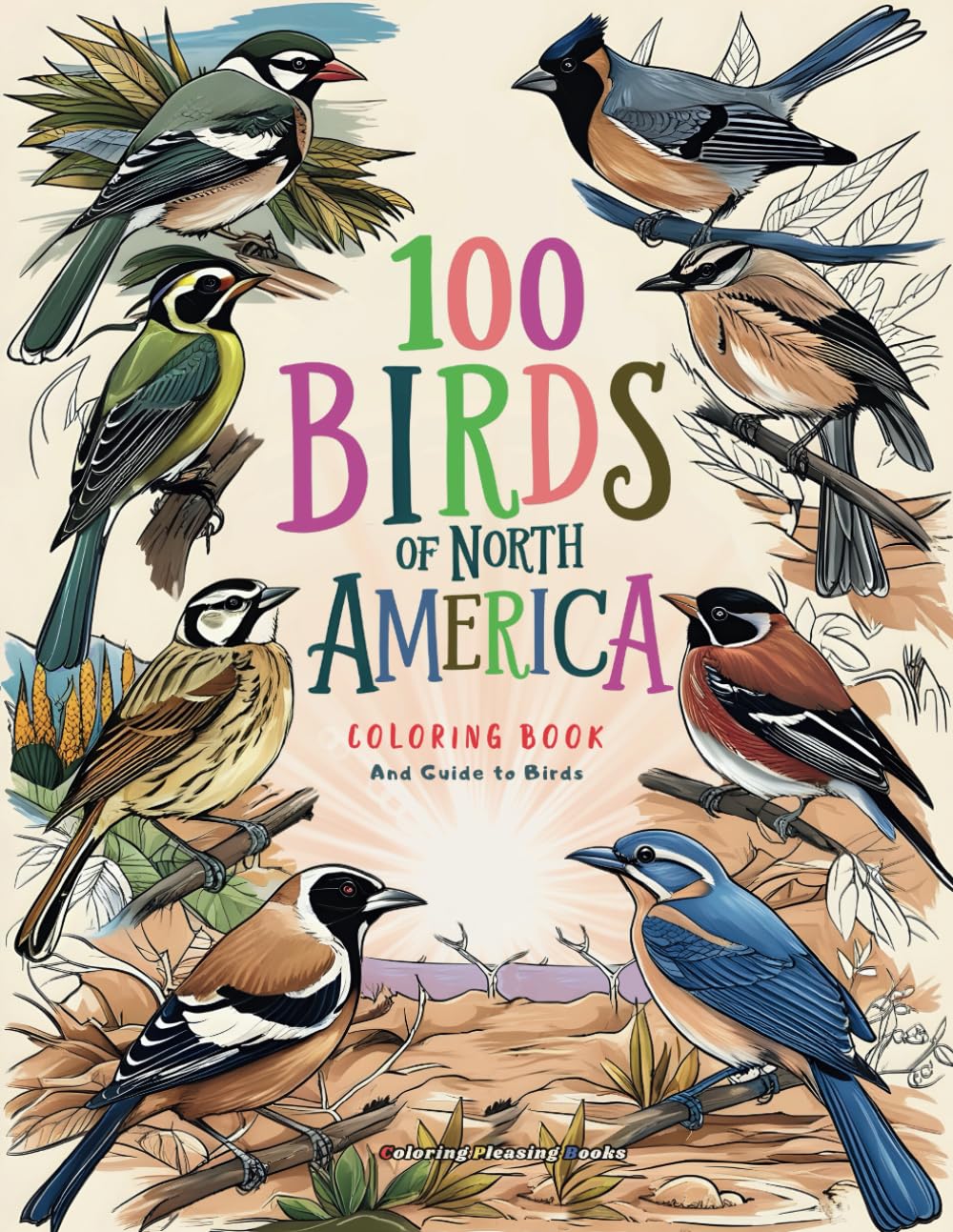100 Birds Coloring Book: For Bird & Animal Lovers