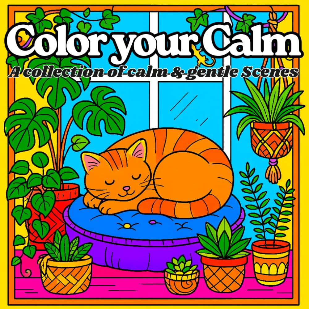 Color your Calm: A collection of Calm & Gentle scenes